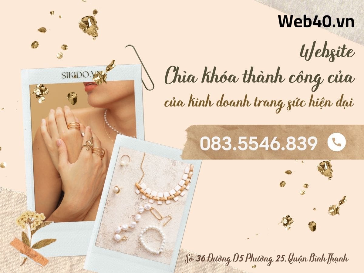 Website - Chìa khóa thành công của kinh doanh trang sức hiện đại