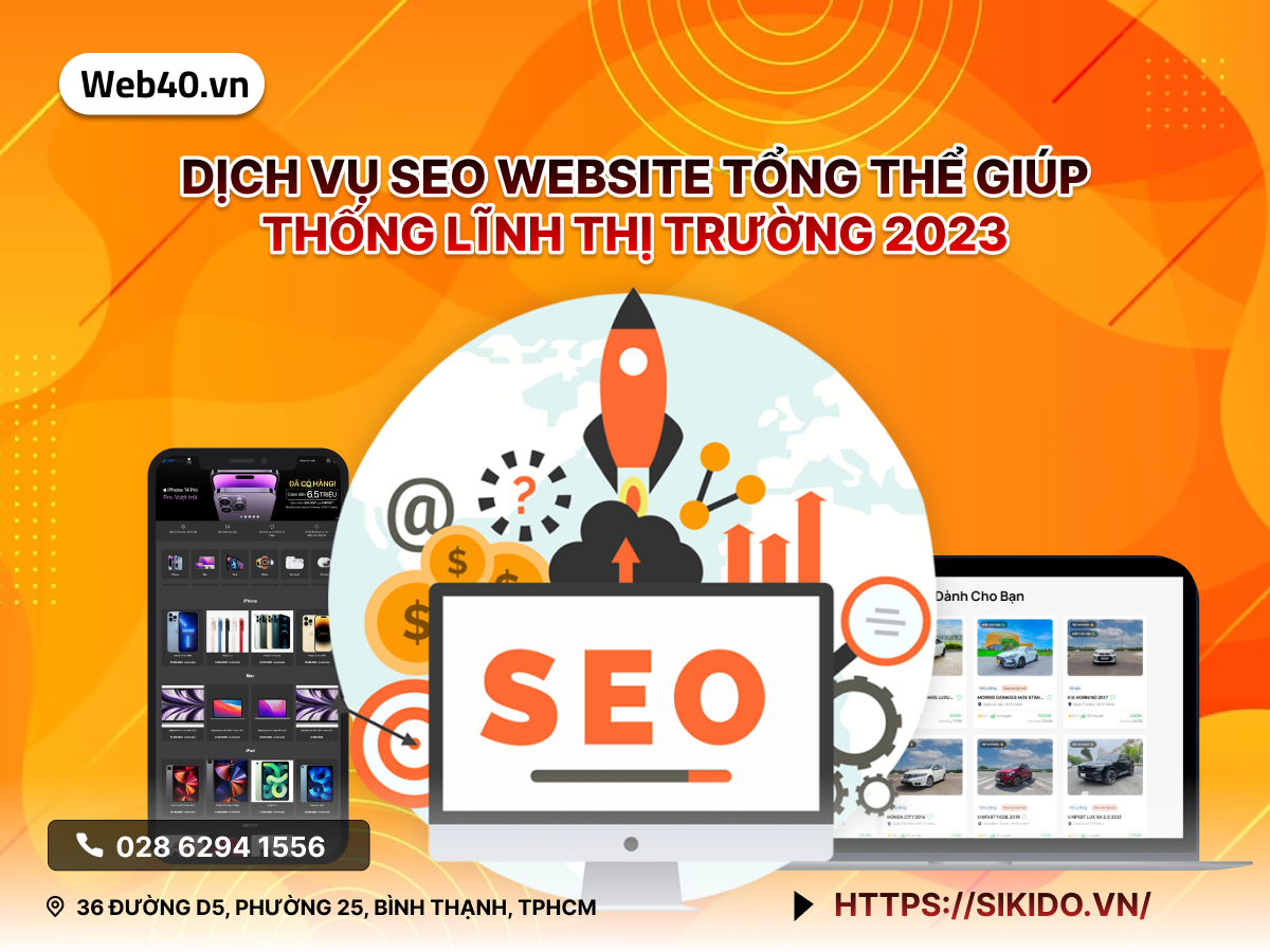 DỊCH VỤ SEO WEBSITE TỔNG THỂ GIÚP THỐNG LĨNH THỊ TRƯỜNG 2023