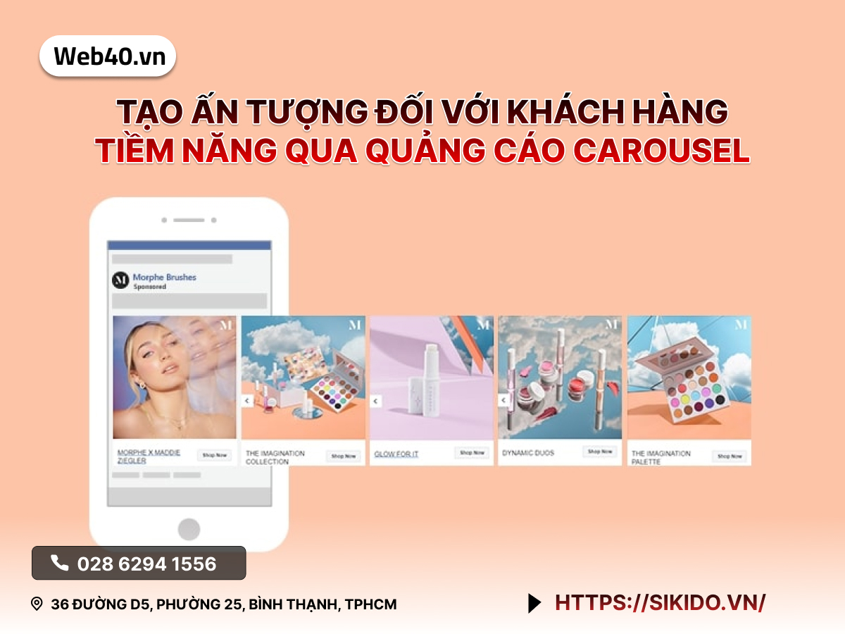 TẠO ẤN TƯỢNG ĐỐI VỚI KHÁCH HÀNG TIỀM NĂNG QUA QUẢNG CÁO CAROUSEL