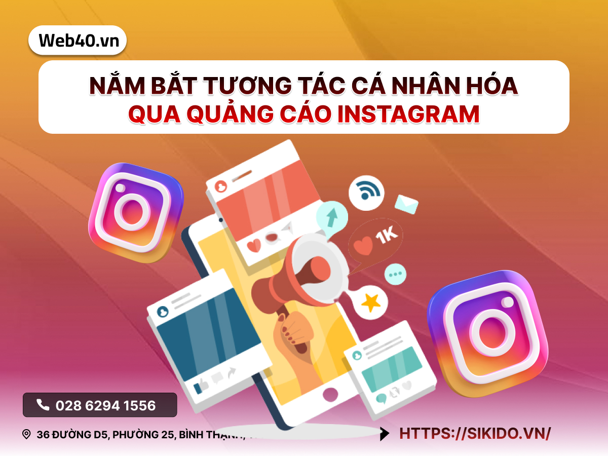 Nắm bắt tương tác cá nhân hóa qua quảng cáo Instagram