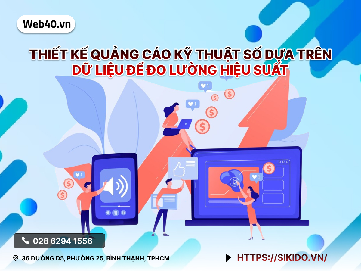 Thiết kế Quảng cáo Kỹ Thuật Số Dựa trên Dữ liệu để Đo Lường Hiệu Suất