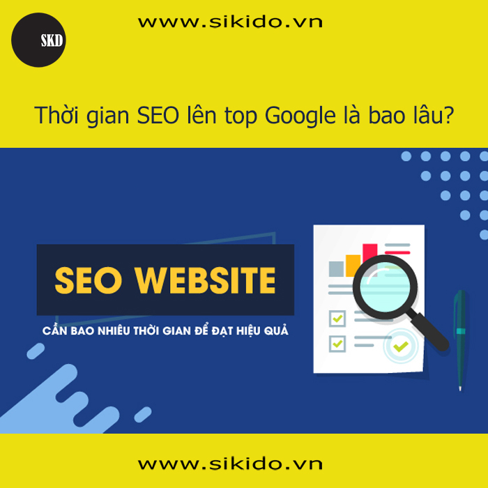 Thời Gian SEO Lên Top Google Là Bao Lâu?